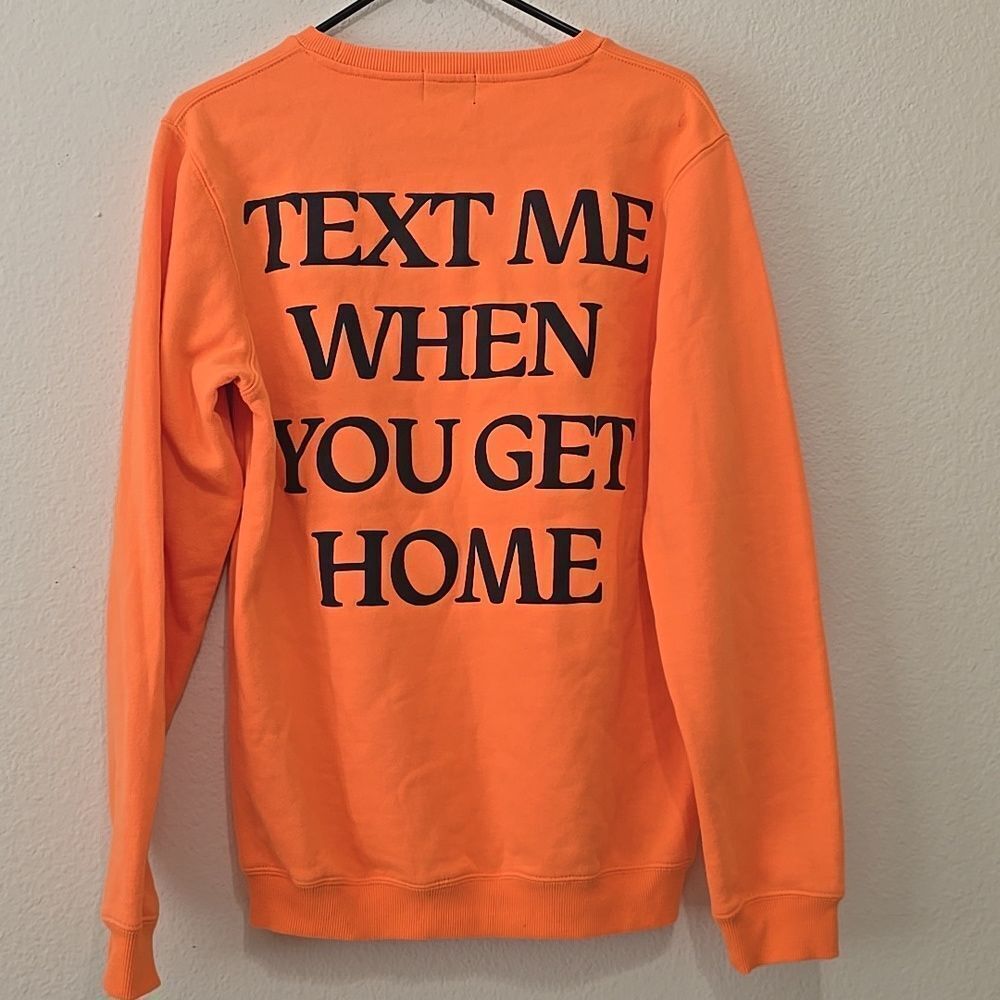 lonely ghost "text me when you get home" crewneck L
